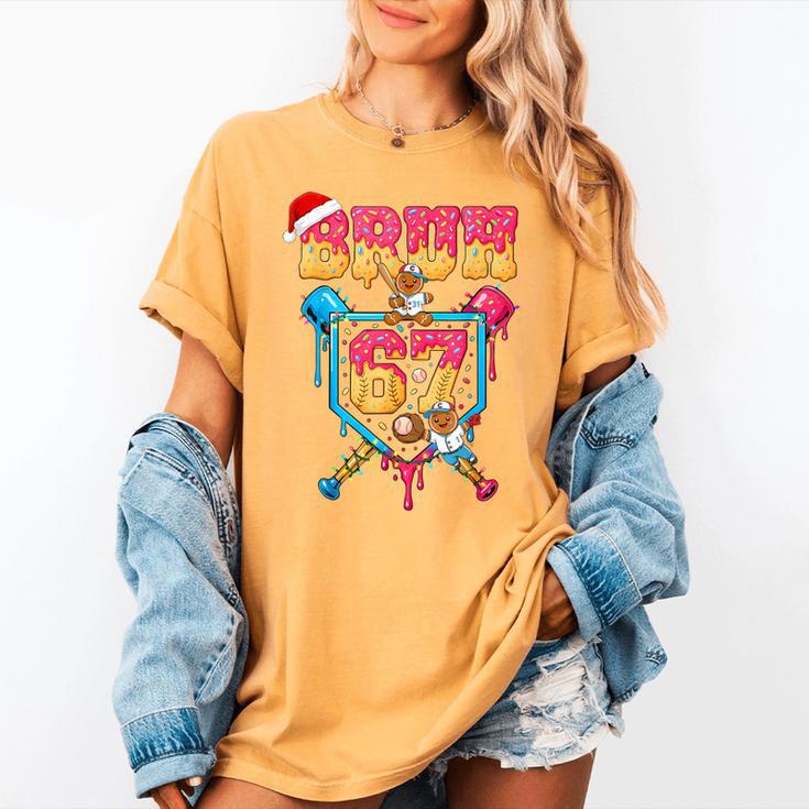 Christmas Gingerbread Bruh 67 Baseball Ice Cream Drip Kids Women's Comfort Colors T-Shirt Christmas Gingerbread Bruh 67 Baseball Ice Cream Drip Kids Women's Comfort Colors T-Shirt