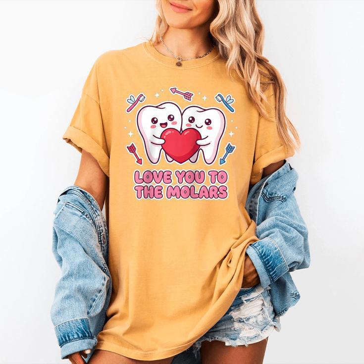 Cute Dentist Valentine Love You To The Molars Teeth Pun Raglan Baseball Tee Women's Comfort Colors T-Shirt Cute Dentist Valentine Love You To The Molars Teeth Pun Raglan Baseball Tee Women's Comfort Colors T-Shirt