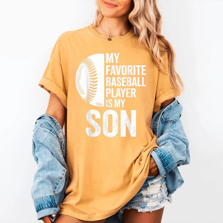 Cute Favorite Baseball Player Is My Son Women Men Women's Comfort Colors T-Shirt Cute Favorite Baseball Player Is My Son Women Men Women's Comfort Colors T-Shirt