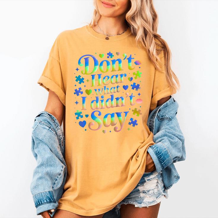 Don’t Hear What I Didn’t Say Autism Awareness Valentine Raglan Baseball Tee Women's Comfort Colors T-Shirt Don’t Hear What I Didn’t Say Autism Awareness Valentine Raglan Baseball Tee Women's Comfort Colors T-Shirt