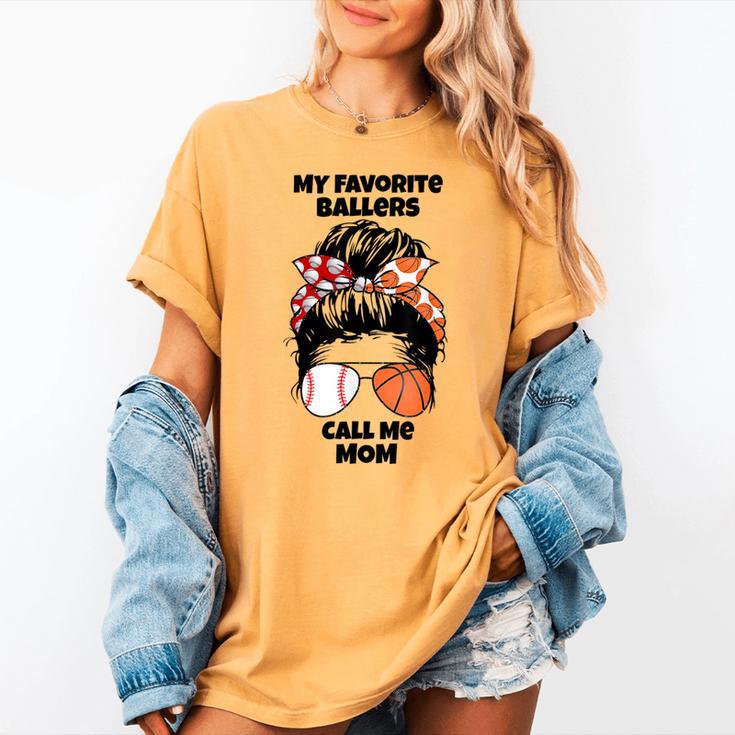 My Favorite Ballers Call Me Mom Basketball Mom Baseball Mom Women's Comfort Colors T-Shirt