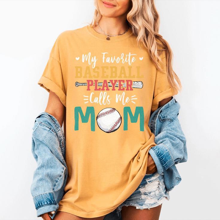 My Favorite Baseball Player Calls Me Mom Baseball Mom Premium Women's Comfort Colors T-Shirt My Favorite Baseball Player Calls Me Mom Baseball Mom Premium Women's Comfort Colors T-Shirt