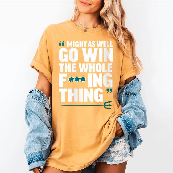 Might As Well Go Win The Whole Thing Baseball Apparel Women's Comfort Colors T-Shirt