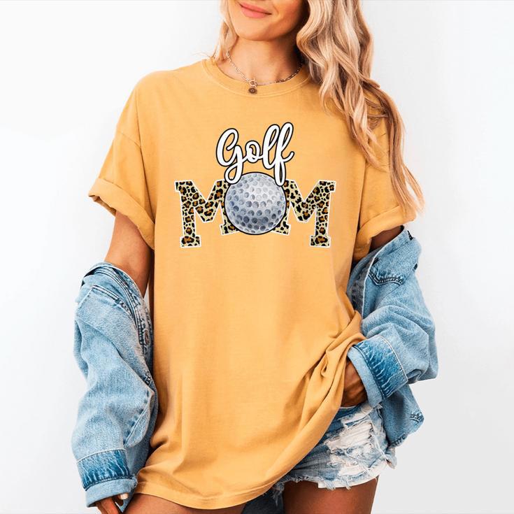 Golf Mom Dance Mom Baseball Mom Mother Day Women's Comfort Colors T-Shirt Golf Mom Dance Mom Baseball Mom Mother Day Women's Comfort Colors T-Shirt