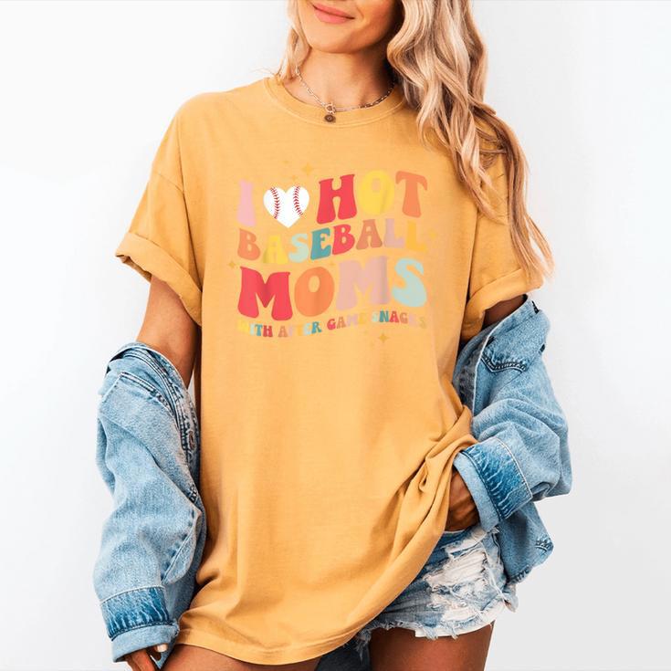 Groovy Retro I Love Hot Baseball Moms With After Game Snacks Women's Comfort Colors T-Shirt Groovy Retro I Love Hot Baseball Moms With After Game Snacks Women's Comfort Colors T-Shirt