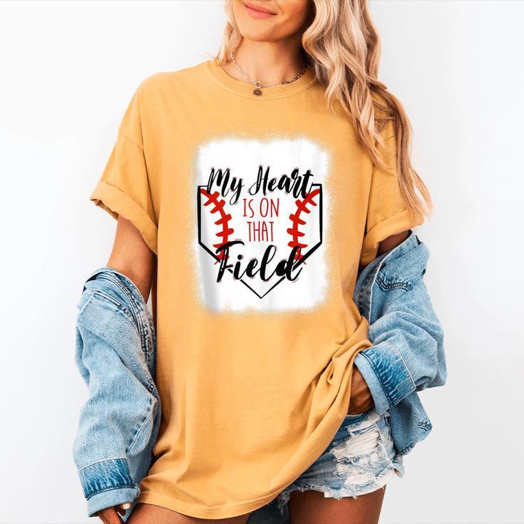 My Heart Is On That Field Baseball Mom Momm Women's Comfort Colors T-Shirt