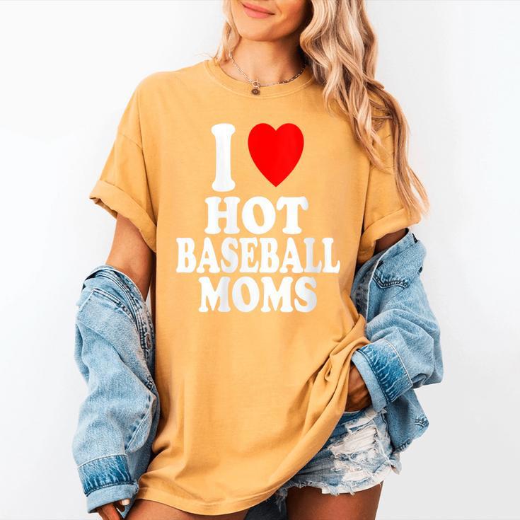 I Heart Love Hot Baseball Moms MILF Cougar Older Woman Women's Comfort Colors T-Shirt