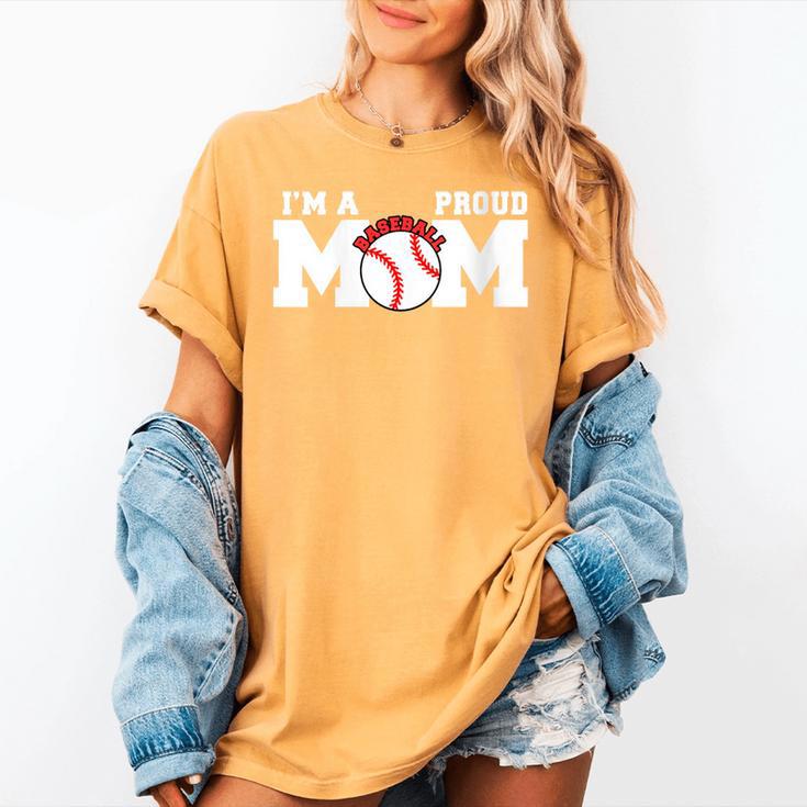 I'm A Proud Mom Baseball Mom Women's Comfort Colors T-Shirt I'm A Proud Mom Baseball Mom Women's Comfort Colors T-Shirt