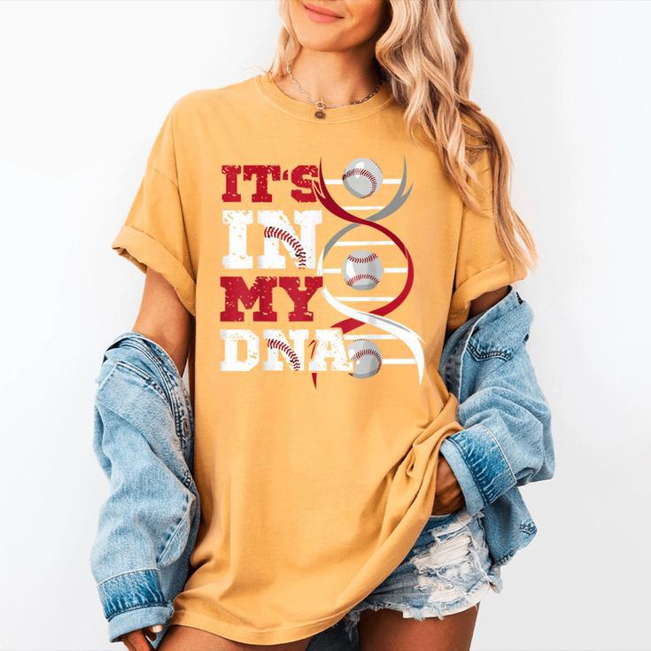 ITS In My DNA Baseball Sport Player Saying Baseball Fan Women's Comfort Colors T-Shirt