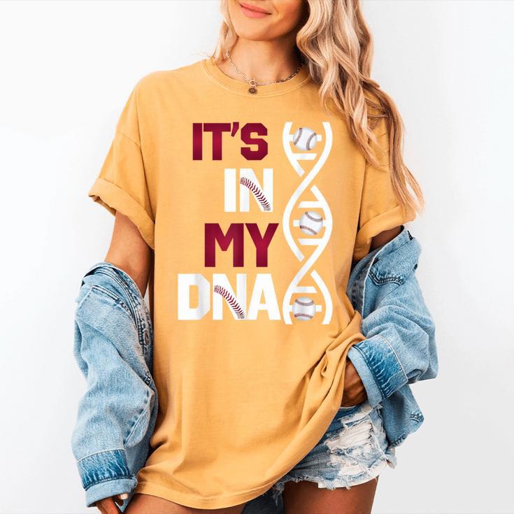 ITS In My DNA Baseball Sport Player Saying Women's Comfort Colors T-Shirt ITS In My DNA Baseball Sport Player Saying Women's Comfort Colors T-Shirt