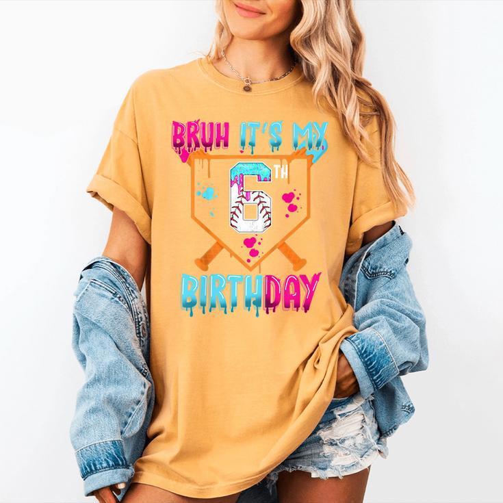 Kids Baseball Drip Bruh It's My 6th Birthday Boy Ice Cream Drip Women's Comfort Colors T-Shirt Kids Baseball Drip Bruh It's My 6th Birthday Boy Ice Cream Drip Women's Comfort Colors T-Shirt