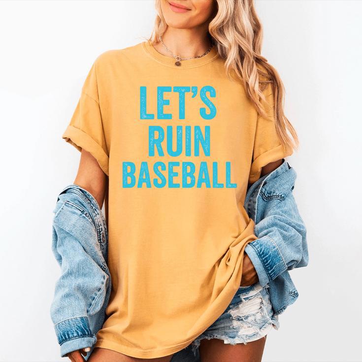 Let's Ruin Baseball Baseball Humor Sarcastic Baseball Premium Tri-Blend Women's Comfort Colors T-Shirt