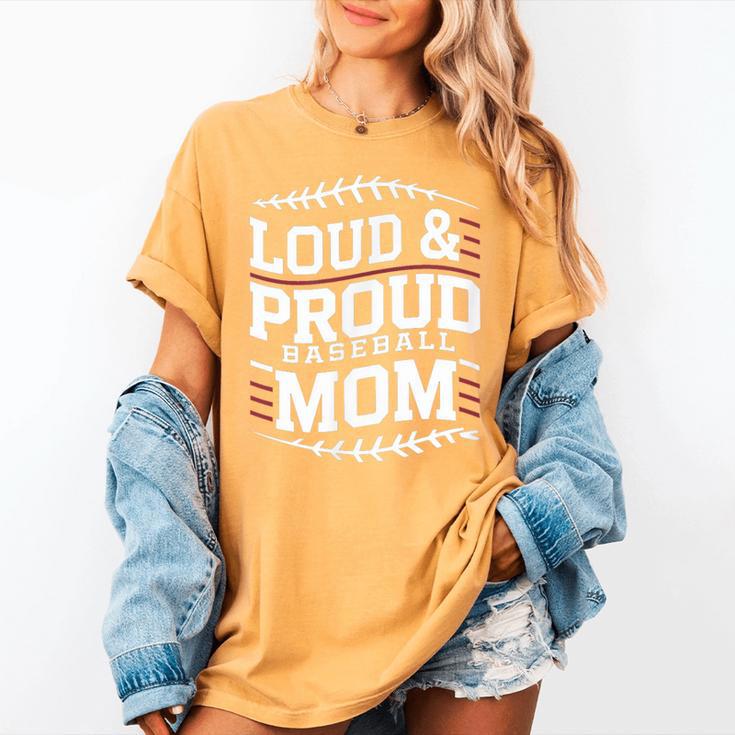 Loud & Proud Baseball Mom Mama Sport Cute Women's Comfort Colors T-Shirt