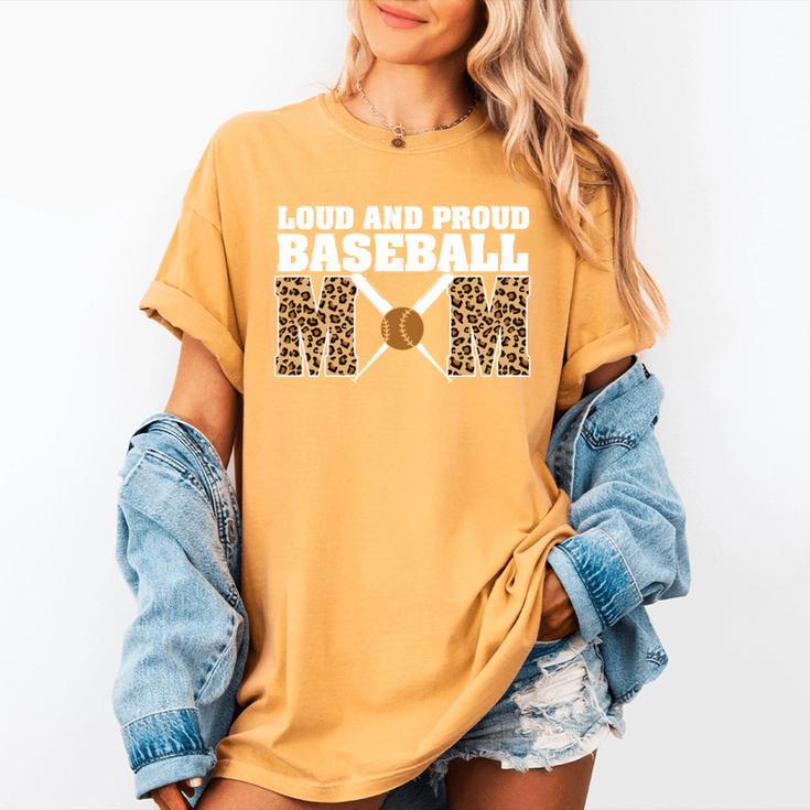Loud And Proud Baseball Mom Leopard Mama Loves Women's Comfort Colors T-Shirt Loud And Proud Baseball Mom Leopard Mama Loves Women's Comfort Colors T-Shirt