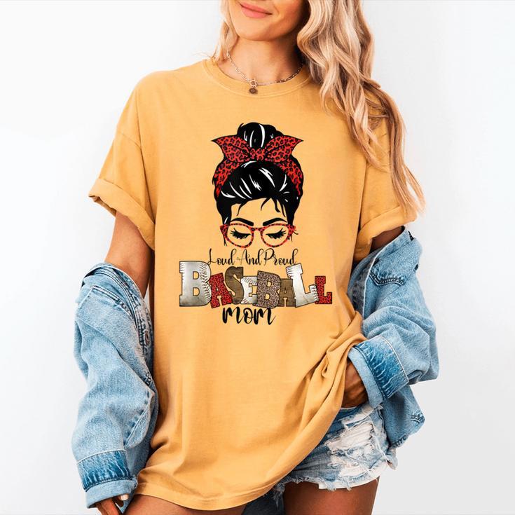 Loud And Proud Baseball Mom Women's Comfort Colors T-Shirt Loud And Proud Baseball Mom Women's Comfort Colors T-Shirt