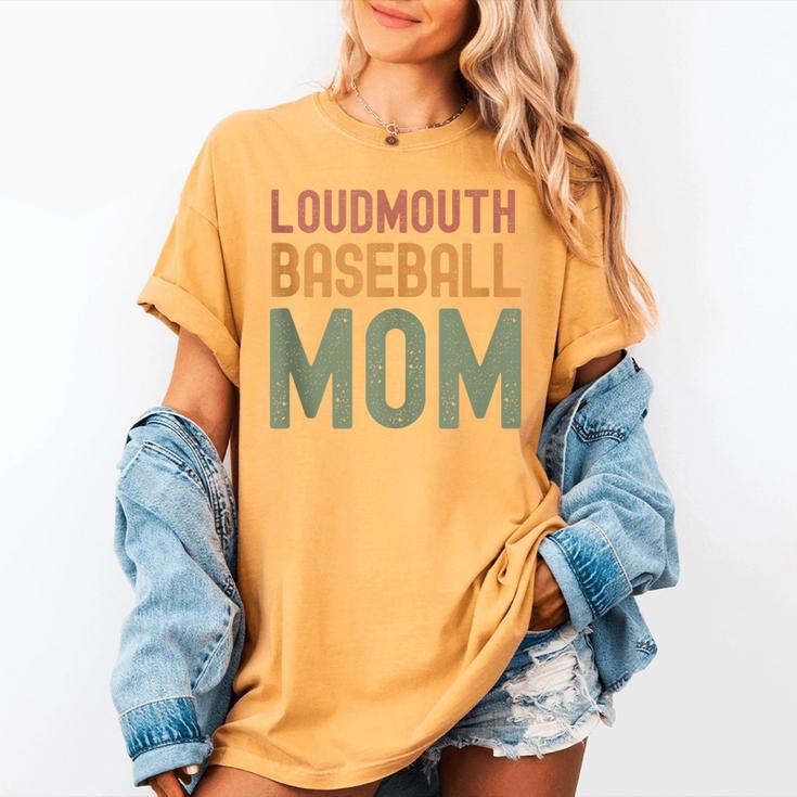 Loudmouth Baseball Mom Sports Cute Text Women's Comfort Colors T-Shirt Loudmouth Baseball Mom Sports Cute Text Women's Comfort Colors T-Shirt