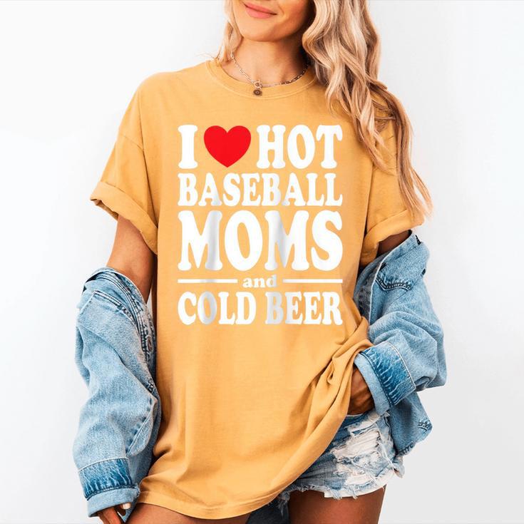 I Love Heart Hot Baseball Moms And Cold Beer Raglan Baseball Tee Women's Comfort Colors T-Shirt I Love Heart Hot Baseball Moms And Cold Beer Raglan Baseball Tee Women's Comfort Colors T-Shirt