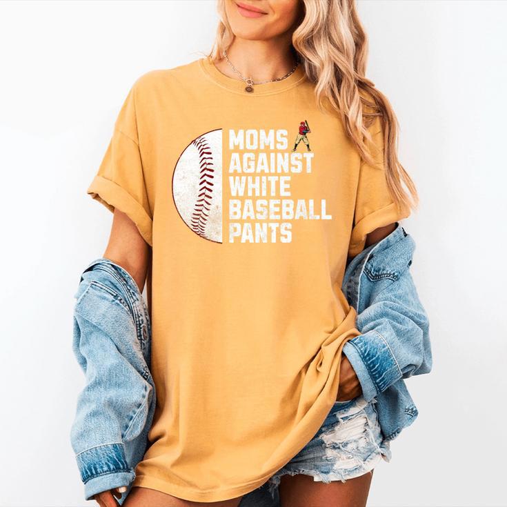 Moms Against Baseball Pants Baseball Mom Premium Women's Comfort Colors T-Shirt Moms Against Baseball Pants Baseball Mom Premium Women's Comfort Colors T-Shirt