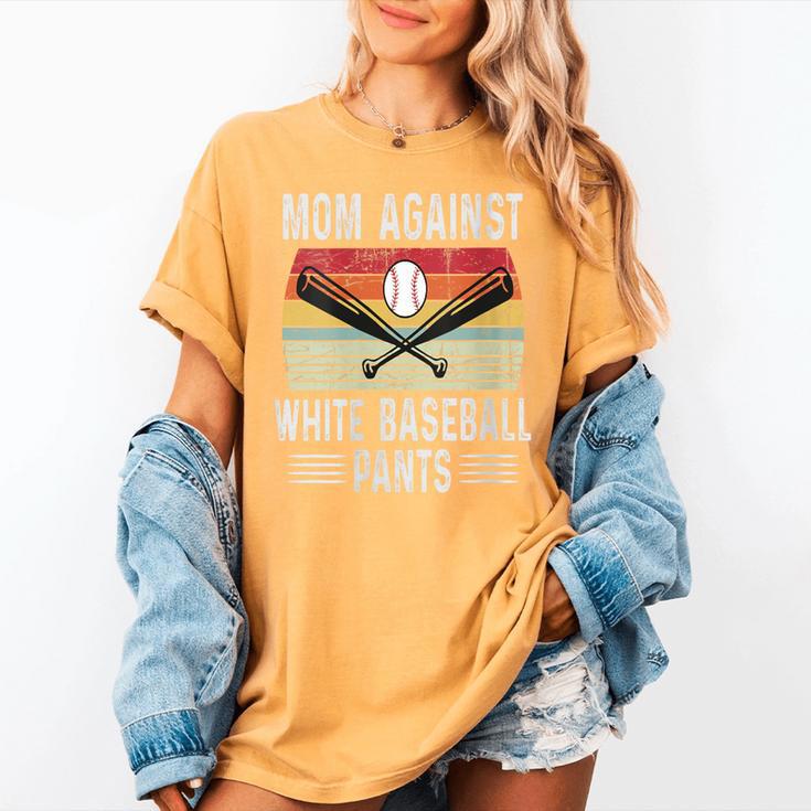 Moms Against Baseball Pants Mothers Baseball Mom Women's Comfort Colors T-Shirt Moms Against Baseball Pants Mothers Baseball Mom Women's Comfort Colors T-Shirt