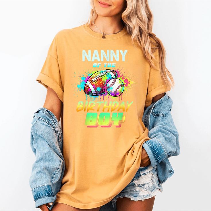Nanny Of The Birthday Boy Baseball Football Colorful Women's Comfort Colors T-Shirt Nanny Of The Birthday Boy Baseball Football Colorful Women's Comfort Colors T-Shirt