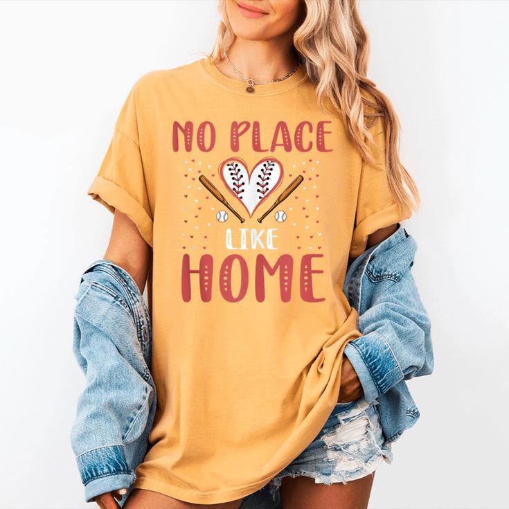 No Place Like Home Baseball Mom Kids Family Fun Women's Comfort Colors T-Shirt