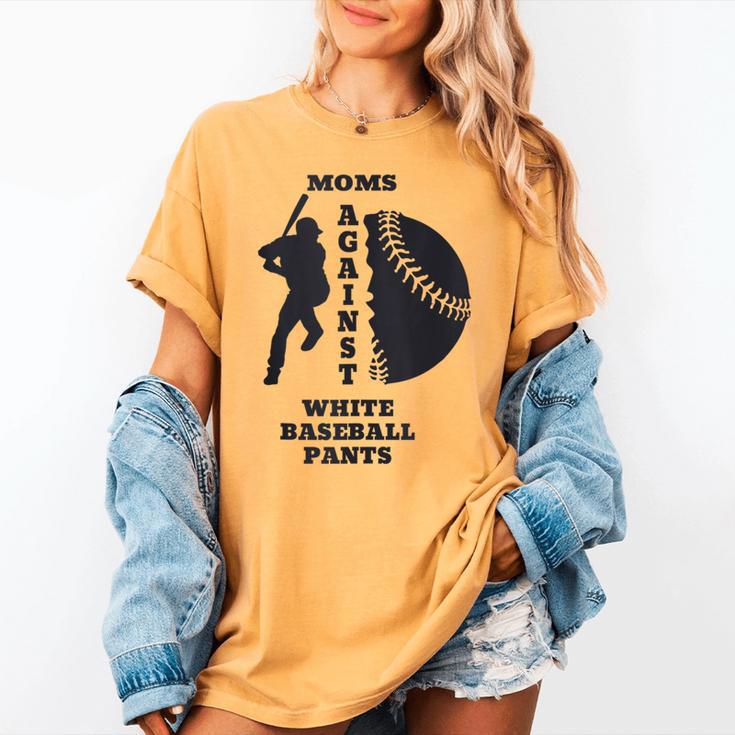 Retro Moms Against Baseball Pants Baseball Mom Women's Comfort Colors T-Shirt Retro Moms Against Baseball Pants Baseball Mom Women's Comfort Colors T-Shirt