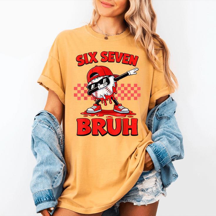 Six Seven 67 Bruh Baseball Valentine’s Day Teens Boys Kids Women's Comfort Colors T-Shirt Six Seven 67 Bruh Baseball Valentine’s Day Teens Boys Kids Women's Comfort Colors T-Shirt