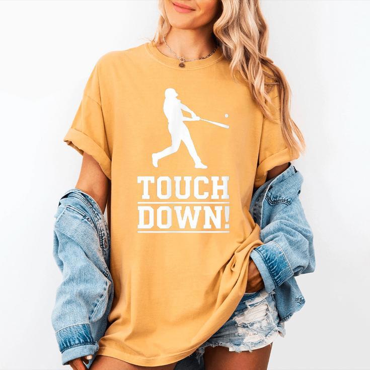 Touchdown Baseball Football Sports Women's Comfort Colors T-Shirt
