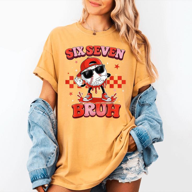 Valentines Day Baseball Six Seven 67 Meme Heart Baseball Dab Women's Comfort Colors T-Shirt