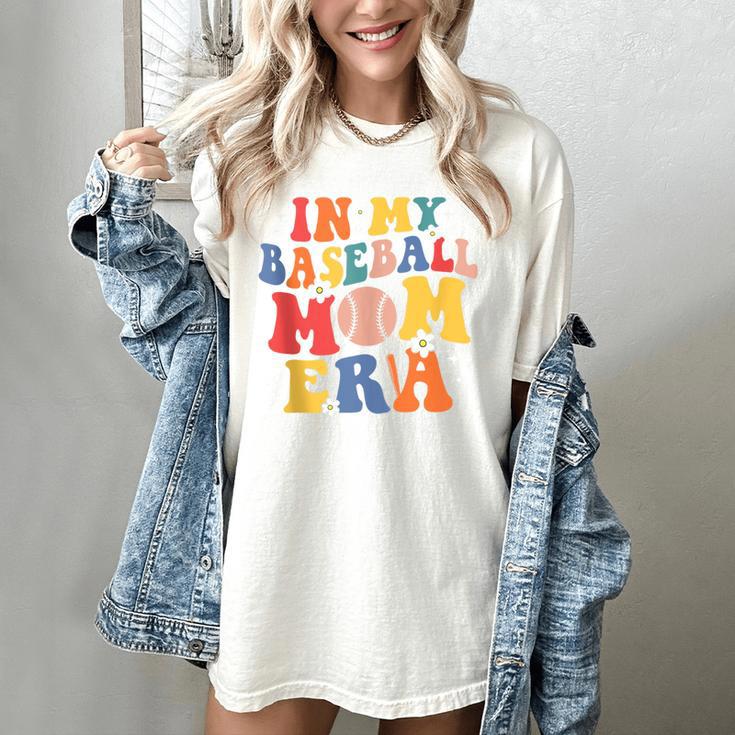 In My Baseball Mom Era Cute Mommy Groovy Women's Comfort Colors T-Shirt
