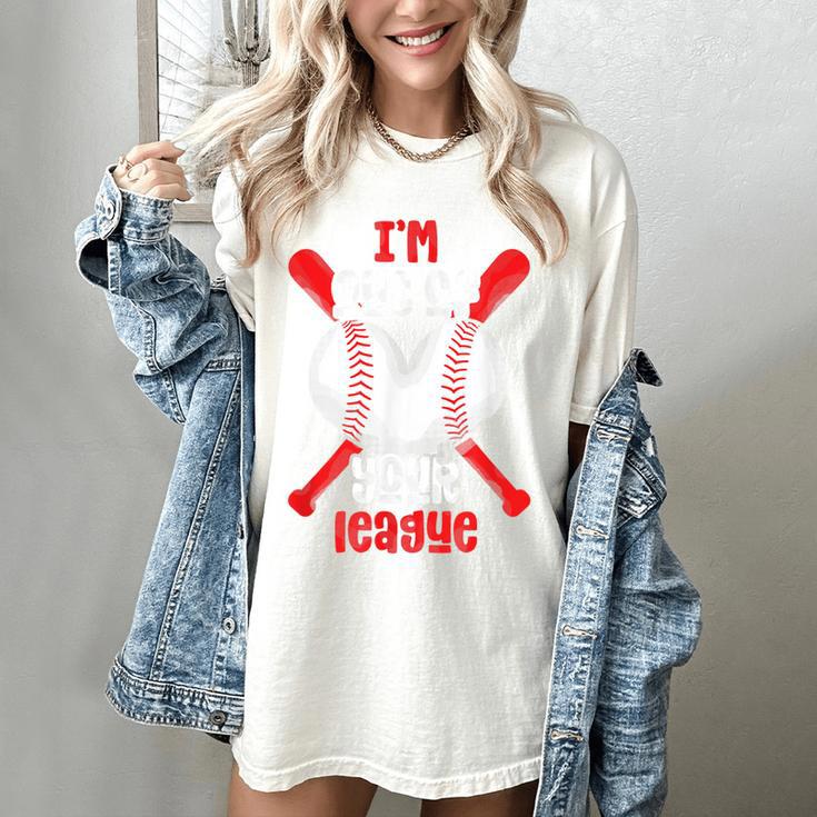 Cute Baseball Mom Out Of Your League Mommy Sports Players Women's Comfort Colors T-Shirt