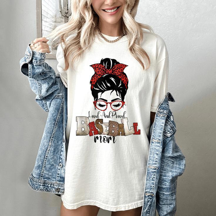 Loud And Proud Baseball Mom Women's Comfort Colors T-Shirt