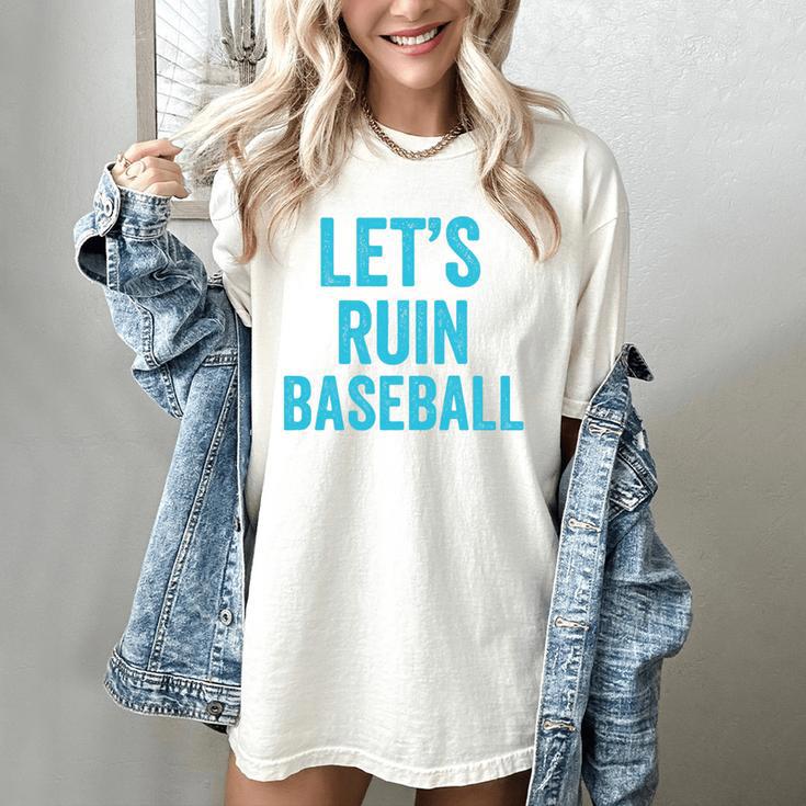 Let's Ruin Baseball Baseball Humor Sarcastic Baseball Premium Tri-Blend Women's Comfort Colors T-Shirt