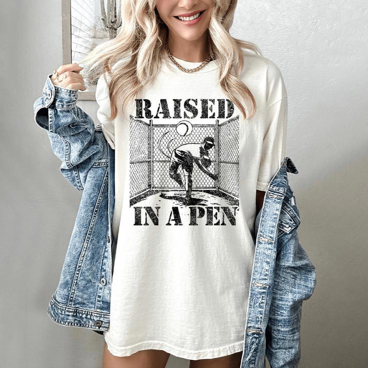 Raised In a Pen Baseball Pitcher Saying Bullpen Women's Comfort Colors T-Shirt