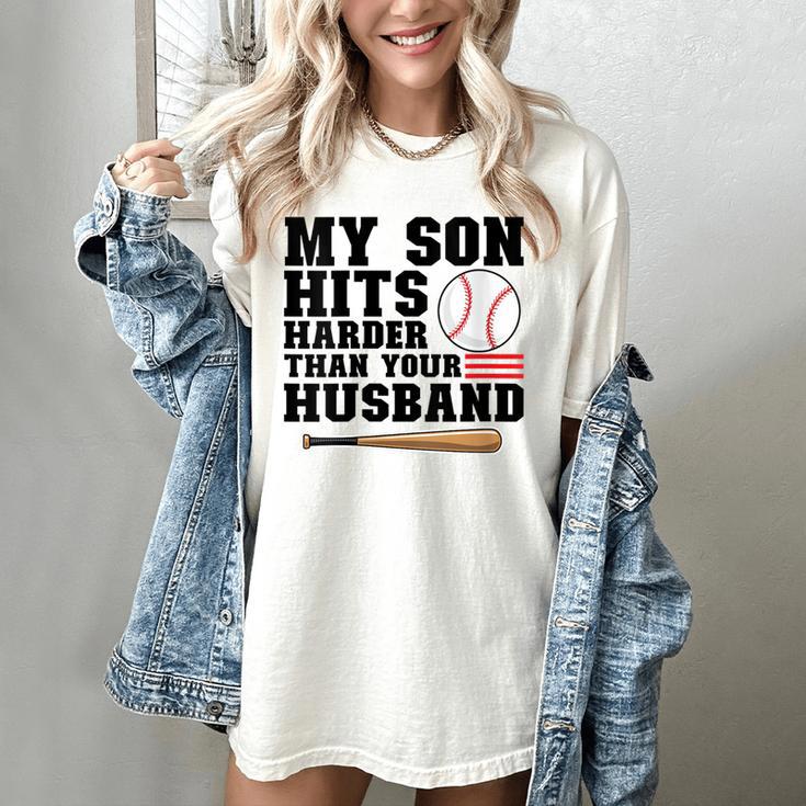 My Son Hits Harder Than Your Husband Baseball Mom Women's Comfort Colors T-Shirt