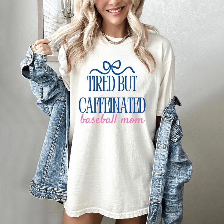 Tired But Caffeinated Baseball Mom Trendy Tired Baseball Mom Women's Comfort Colors T-Shirt