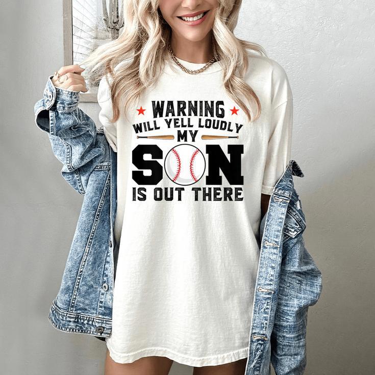 Warning Will Yell Loudly My Son Baseball Mom Women's Comfort Colors T-Shirt