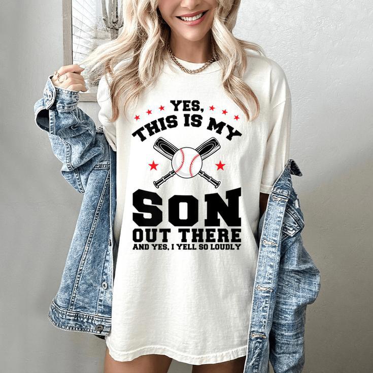 Yes This Is My Son Out There Baseball Mom Women's Comfort Colors T-Shirt