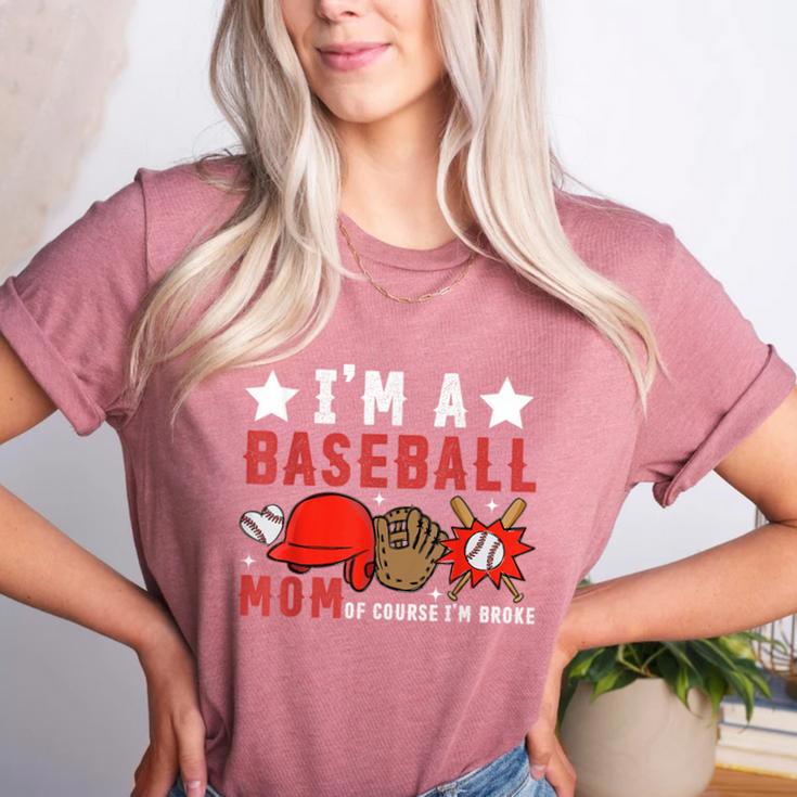 I'm A Baseball Mom Of Course I'm Broke Women's Heather T-Shirt