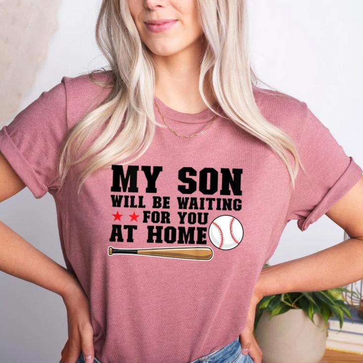 My Son Will Be Waiting For You At Home Baseball Mom Women's Heather T-Shirt