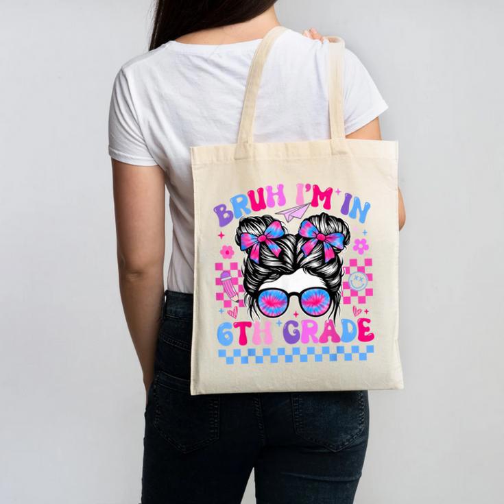 Back To School Bruh Im In 6th Grade Girls Bun Tie Dye Canvas Tote Bag