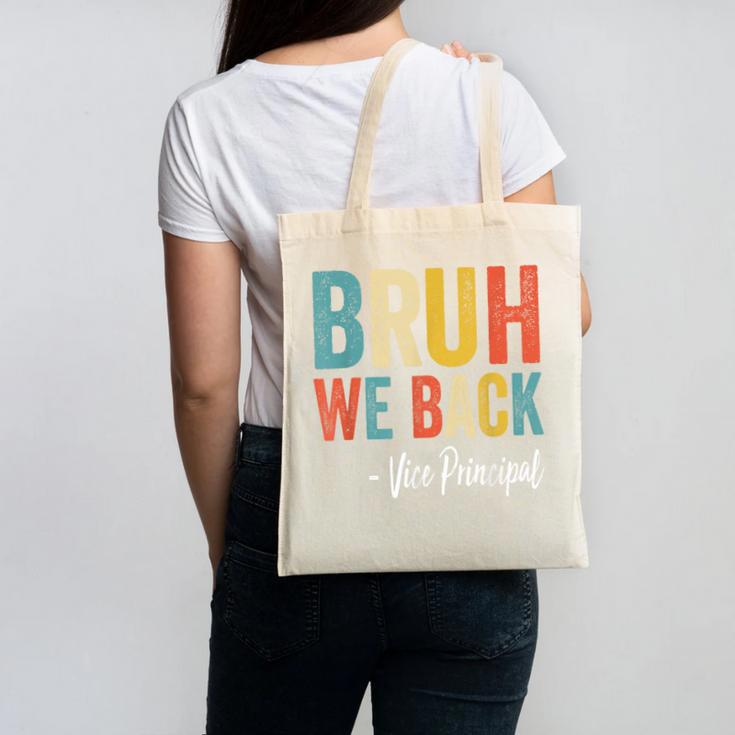 Bruh We Back Vice Principal Retro Vintage Back To School Canvas Tote Bag