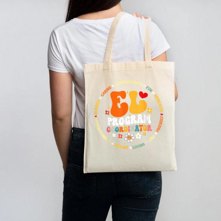 Groovy EL Program Coordinator Appreciation Back To School Canvas Tote Bag