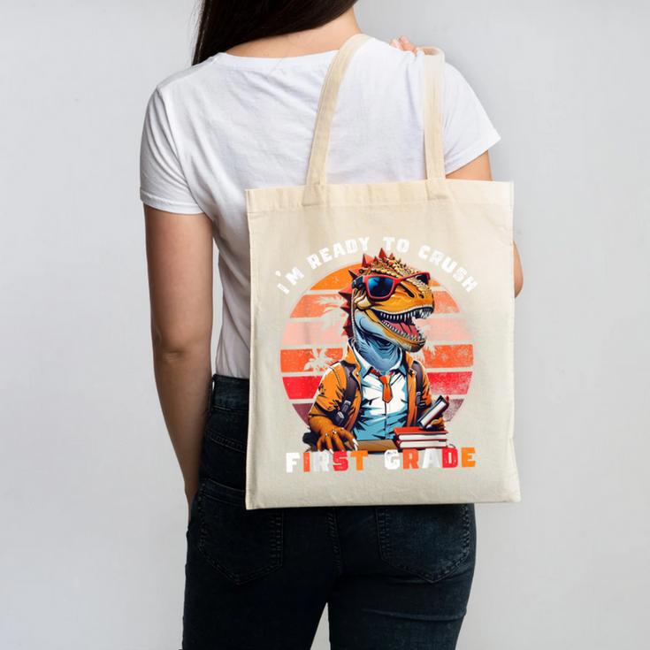 I'm Ready To Crush First Grade Dinosaur T Rex Back To School Canvas Tote Bag