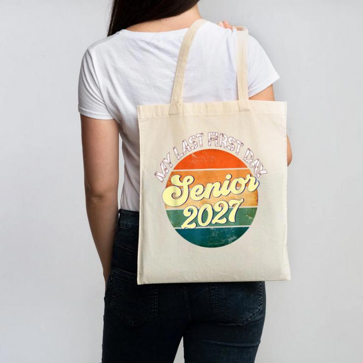 Last First Day Senior 2027 Back To School Class Of 2027 Canvas Tote Bag
