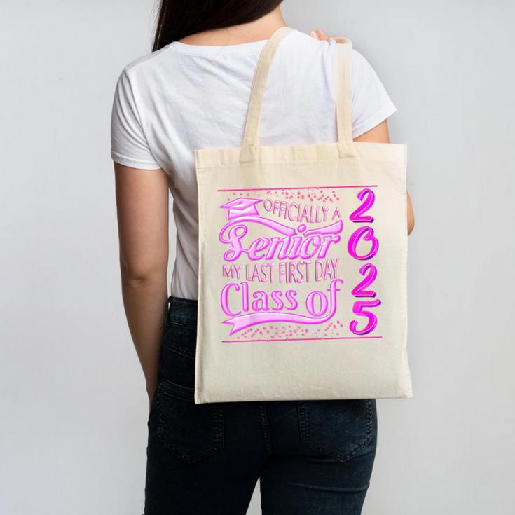 My Last First Day Senior Back To School 2025 Class Of 2025 Canvas Tote Bag