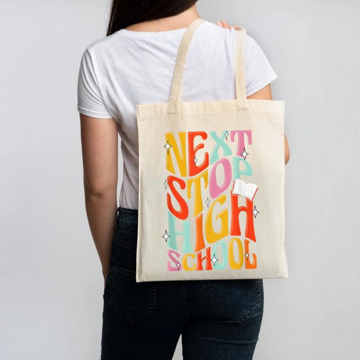 Middle School Gradution Back To School Next Stop High School Canvas Tote Bag