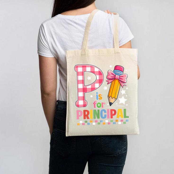 P Is For Principal Back To School Pencil Bow Principal Women Canvas Tote Bag