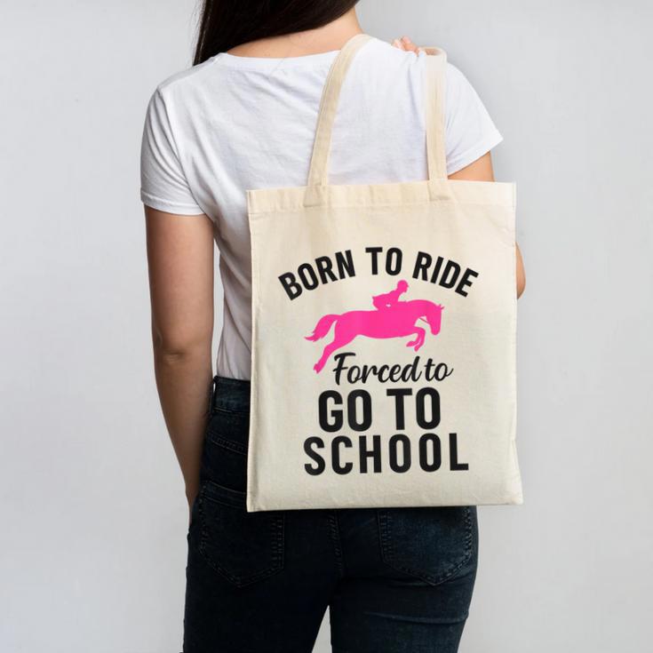Born To Riding Forced To Go To School Back To School Canvas Tote Bag