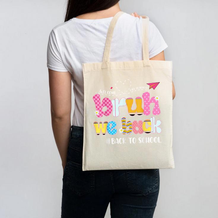 Bruh We Back Back To School First Day Back To School Canvas Tote Bag Bruh We Back Back To School First Day Back To School Canvas Tote Bag